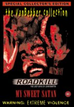 ROADKILL/MY SWEET SATAN