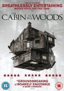 THE CABIN IN THE WOODS