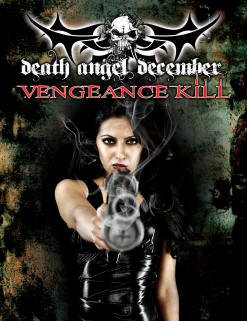 DEATH ANGEL DECEMBER ? VENGEANCE KILL