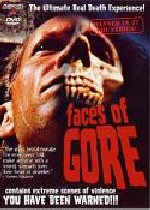 FACES OF GORE