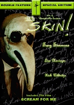 MY SKIN/SCREAM FOR ME