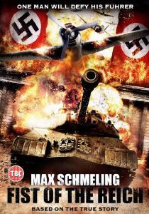 MAX SCHMELING  FIST OF THE REICH