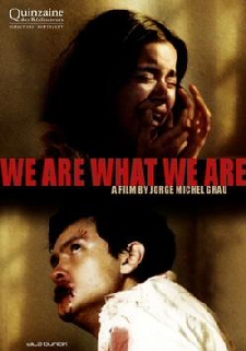 WE ARE WHAT WE ARE